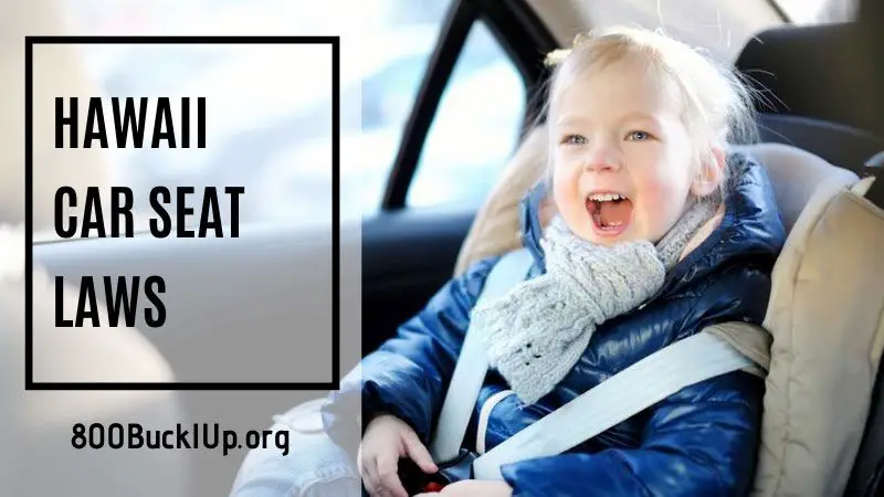 Hawaii Car Seat Laws What You Need To, Hawaii Car Seat Law
