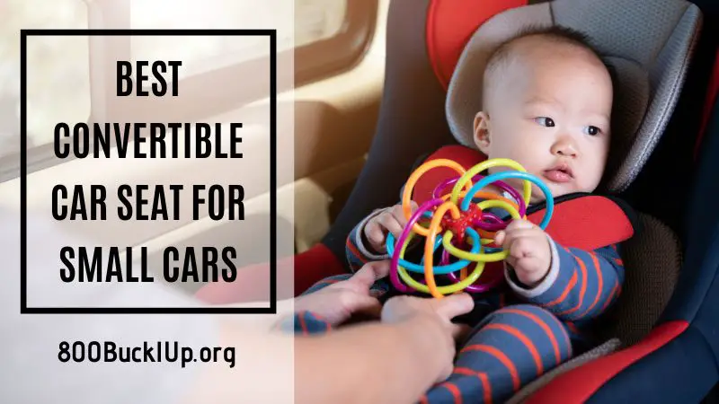 The Best Convertible Car Seat For Small Cars You Need To See - Best Convertible Car Seats Canada 2019