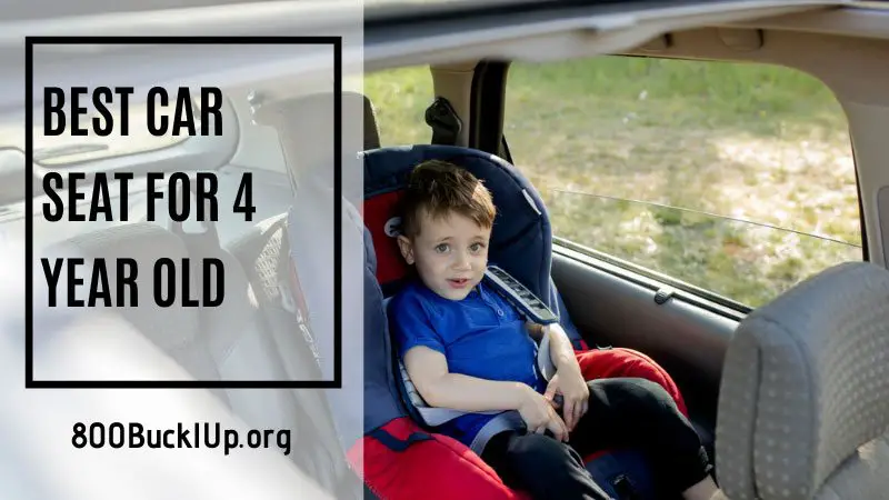 Best Car Seat For 4 Year Old, What Car Seat Should A 4 Year Old Be In
