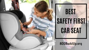 best safety first car seat