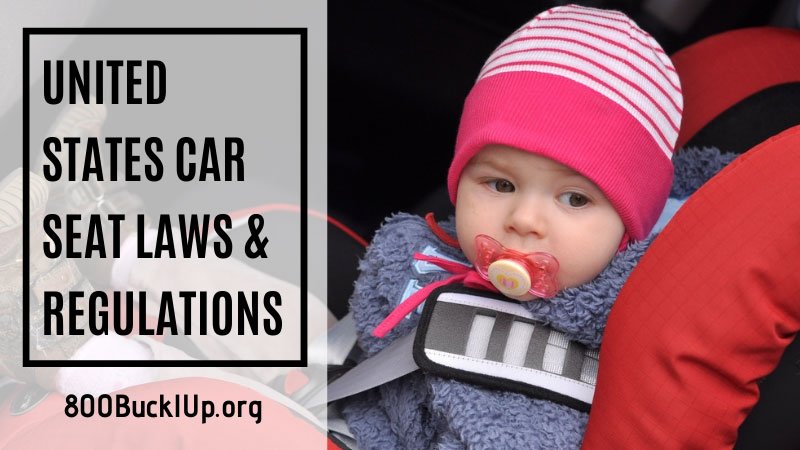 Car Seat Laws & Regulations: Information for Families (A Must-read!)