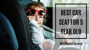 Best Car Seat for 5 Year Old