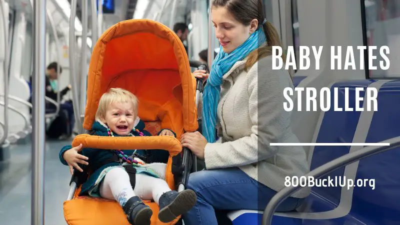baby hates stroller
