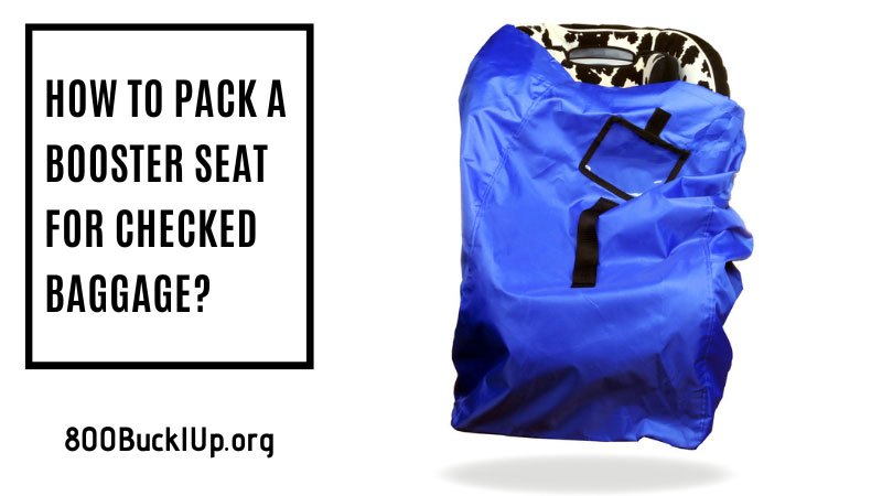 how to pack a booster seat for checked baggage