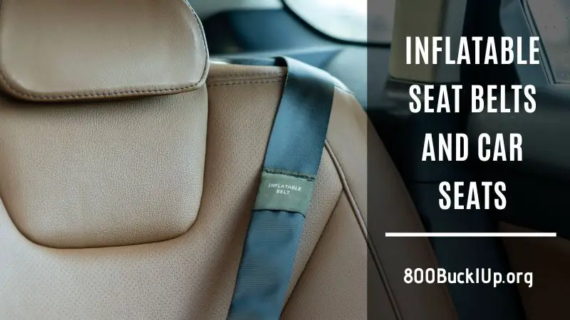 inflatable seat belts and car seats