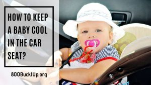 how to keep a baby cool in the car seat